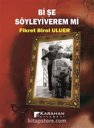 Bi Şey Söyleyiverem Mi