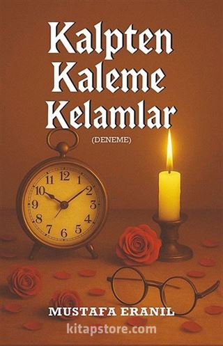Kalpten Kaleme Kelamlar