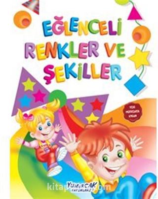 Eğlenceli Renkler ve Şekiller (SPİRAL CİLT)