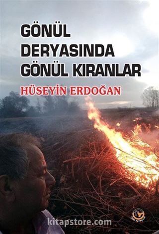 Gönül Deryasında Gönül Kıranlar