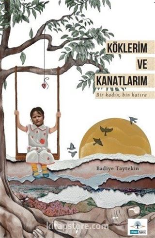 Köklerim ve Kanatlarım