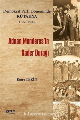 Demokrat Parti Döneminde Kütahya (1950-1960)