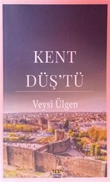 Kent Düş'tü
