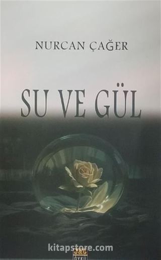 Su ve Gül