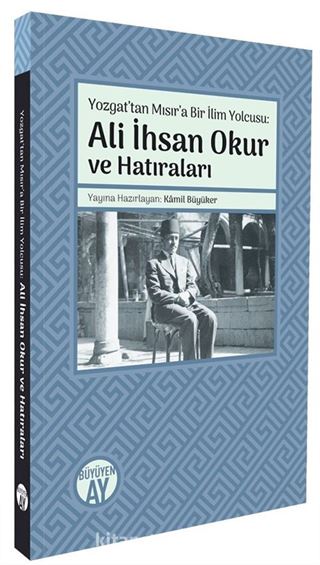 Yozgat'tan Mısır'a Bir İlim Yolcusu
