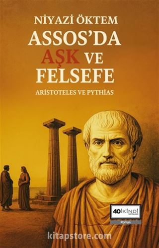 Assos'da Aşk Ve Felsefe Aristoteles Ve Pythias