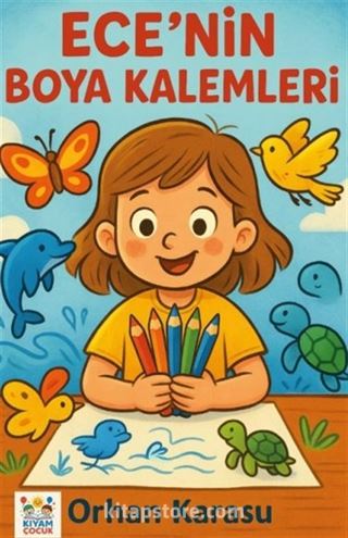 Ece'nin Boya Kalemleri