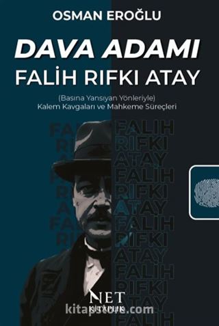 Dava Adamı Falih Rıfkı Atay