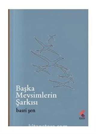 Başka Mevsimlerin Şarkısı