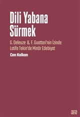 Dili Yabana Sürmek / G. Deleuze