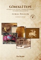 Göbekli Tepe Üçüncü Kitap Güneşi Yutan Yengeç, Himera'nın Dönüşü Ve Bakire Kızlar Tepesi