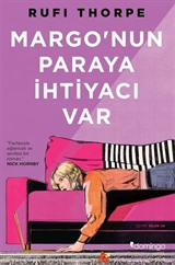 Margo'nun Paraya İhtiyacı Var