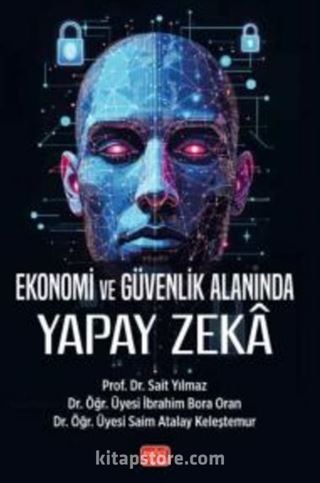 Ekonomi ve Güvenlik Alanında Yapay Zeka
