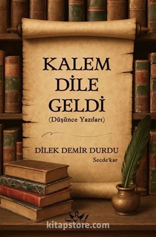 Kalem Dile Geldi