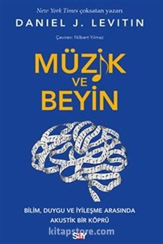 Müzik ve Beyin / Bilim, Duygu ve İyileşme Arasında Akustik Bir Köprü
