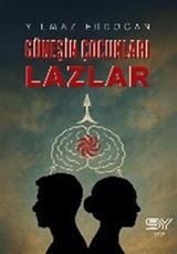Güneşin Çocukları Lazlar