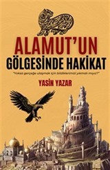 Alamut'un Gölgesinde Hakikat