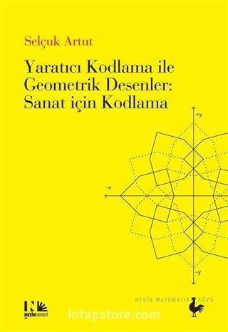 Yaratıcı Kodlama ile Geometrik Desenler : Sanat için Kodlama