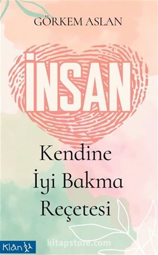 İnsan / Kendine İyi Bakma Reçetesi