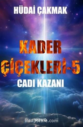 Kader Çiçekleri 5 Cadı Kazanı
