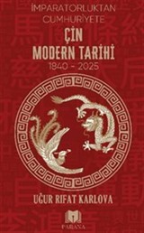 Çin Modern Tarihi 'İmparatorluktan Cumhuriyete'