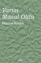 Yarısı Masal Oldu