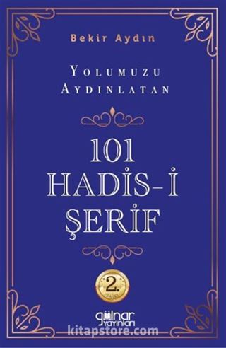 Yolumuzu Aydınlatan 101 Hadis