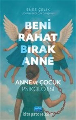 Beni Rahat Bırak Anne