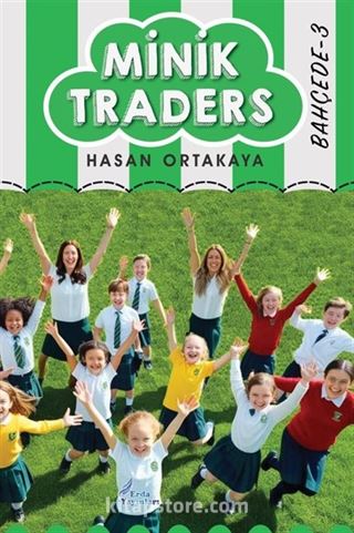 Minik Traders-3-Bahçede