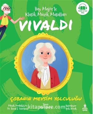 Bay Majör'le Klasik Müzik Masalları Vivaldi - Çobanın Mevsim Yolculuğu