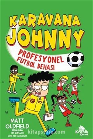 Karavana Johnny / Profesyonel Futbol Dehası