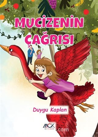 Mucizenin Çağrısı (Resimli Hikaye 6+Yaş)