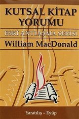 Kutsal Kitap Yorumu Eski Antlaşma Serisi Cilt:1 Yaratılış - Eyüp