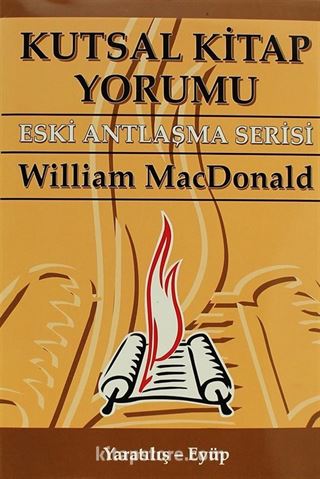 Kutsal Kitap Yorumu Eski Antlaşma Serisi Cilt:1 Yaratılış - Eyüp