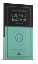 Ariflerin Sultanı Cüneydi Bağdadi Hz. - Hidayet Öncüleri 5
