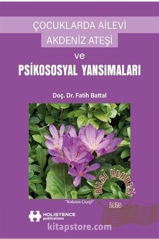 Çocuklarda Ailevi Akdeniz Ateşi ve Psikososyal Yansımaları