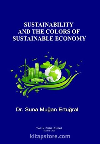 Sustainability And The Colors Of Sustainable Economy