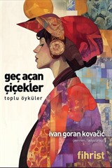 Geç Açan Çiçekler