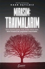 Mirasım: Travmalarım