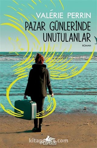 Pazar Günlerinde Unutulanlar