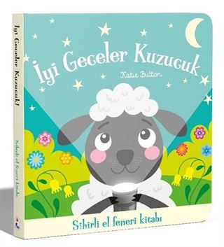 İyi Geceler Kuzucuk / Sihirli El Feneri Kitabı