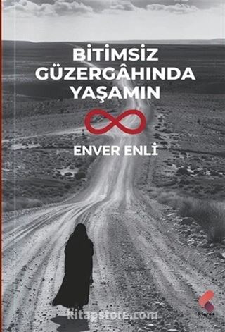 Bitimsiz Güzergahında Yaşamın