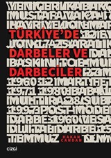Türkiye'de Darbeler ve Darbeciler