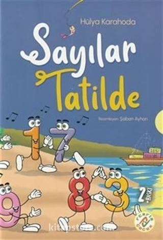 Sayılar Tatilde (Resimlerle Sayıları Öğreniyorum Hikaye 6+Yaş)