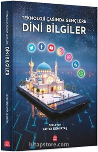 Teknoloji Çağında Gençlere Dini Bilgiler