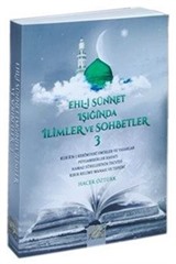 Ehli Sünnet Işığında İlimler ve Sohbetler 3