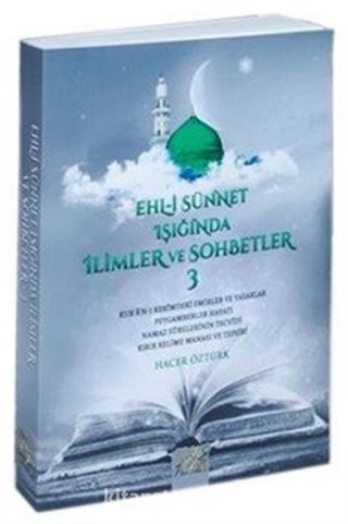 Ehli Sünnet Işığında İlimler ve Sohbetler 3