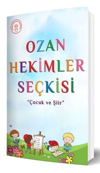 Ozan Hekimler Seçkisi - Çocuk ve Şiir
