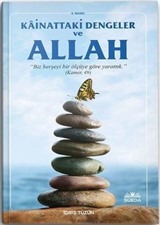 Kainattaki Ölçüler Dengeler ve Hz. Allah
