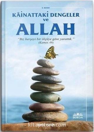 Kainattaki Ölçüler Dengeler ve Hz. Allah